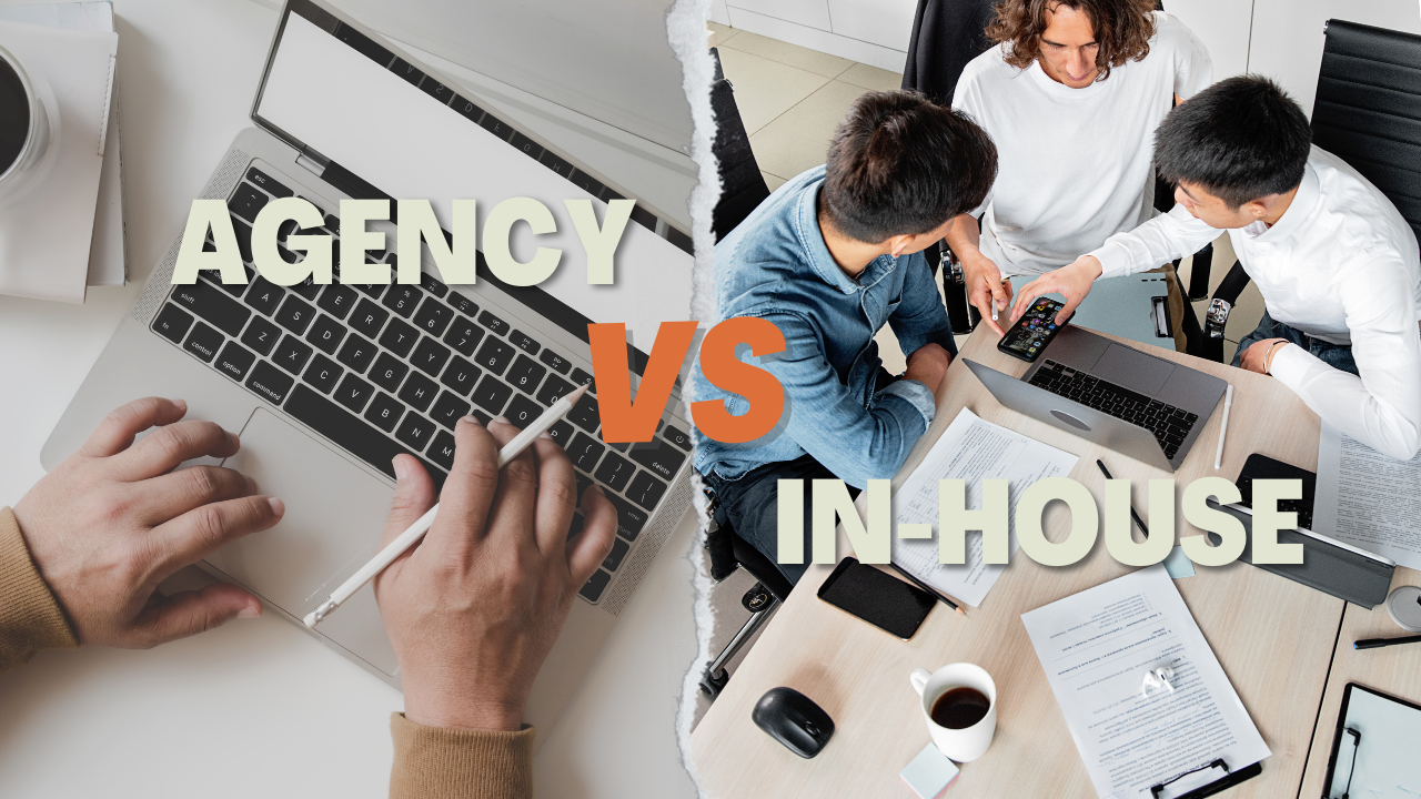 Agency hay in-house: Môi trường truyền thông nào phù hợp với bạn nhất?